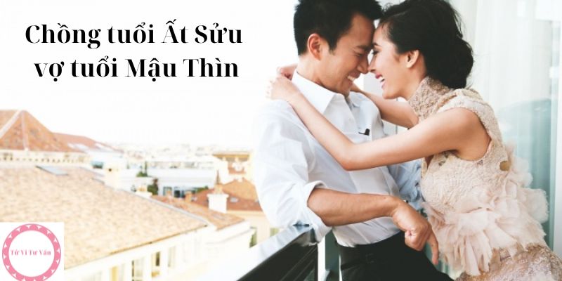 Chồng tuổi Ất Sửu vợ tuổi Mậu Thìn