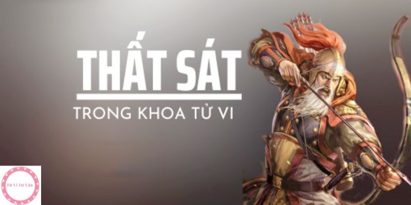 mệnh tử vi thất sát