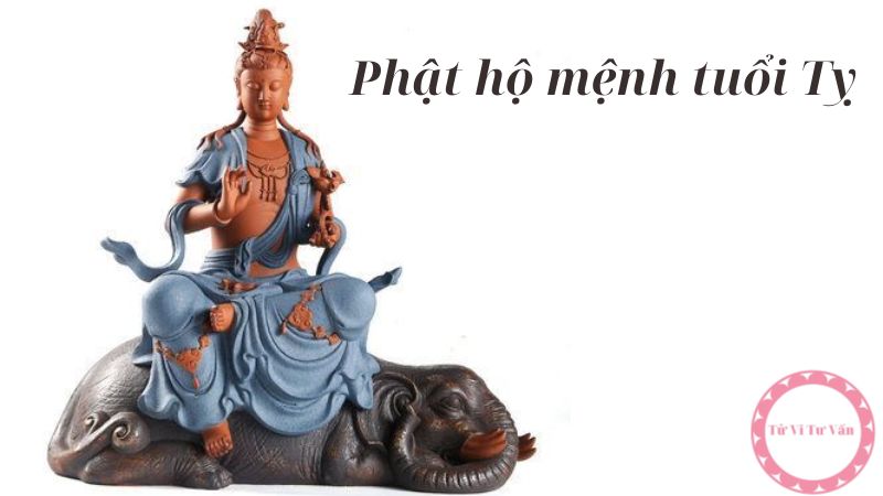 Phật hộ mệnh tuổi Tỵ