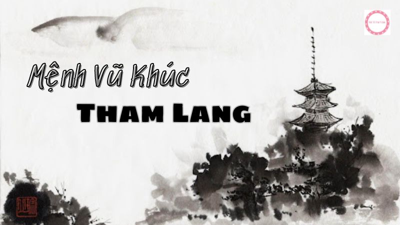 Bí Ẩn Mệnh Vũ Khúc Tham Lang: Tính Cách và Vận Mệnh